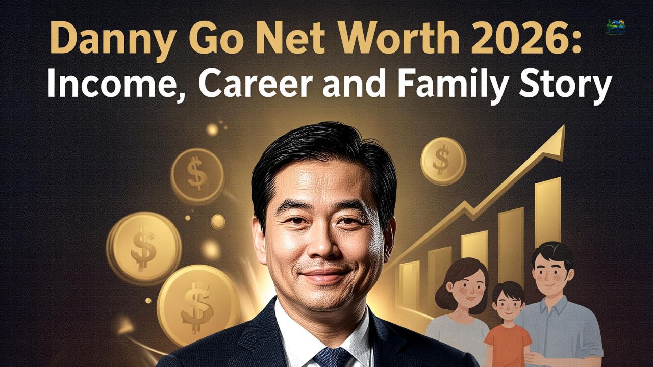 Danny Go Net Worth 2026: Income, Career and Family Story